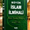 Büyük İslam İlmihali – Ömer Nasuhi Bilmen | Sadeleştiren Mehmet Talu