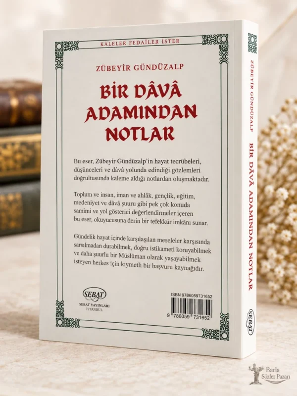 Zübeyir Gündüzalp Bir Dâvâ Adamından Notlar kitabı arka kapak ve sırt görünümü