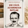 Zübeyir Gündüzalp Bir Dâvâ Adamından Notlar
